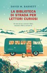 La biblioteca di strada per lettori curiosi - David M. Barnett - 9788811020301