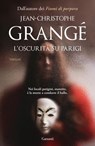 L'oscurità su Parigi - Jean-Christophe Grangé - 9788811023951