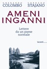 Ameni inganni - Gherardo Colombo ; Corrado Stajano - 9788811131342