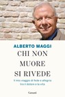 Chi non muore si rivede - Alberto Maggi - 9788811138617