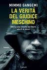 La verità del giudice meschino - Mimmo Gangemi - 9788811143109