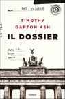 Il dossier - Timothy Garton Ash - 9788811146636