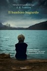 Il bambino bugiardo - S.K. Tremayne - 9788811147244