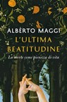 L'ultima beatitudine - Alberto Maggi - 9788811147831