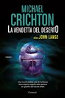 La vendetta del deserto - John Lange ; Michael Crichton - 9788811148357