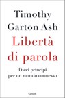 Libertà di parola - Timothy Garton Ash - 9788811149019