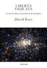 Libertà vigilata - Pedemonte Enrico ; David Kaye - 9788812008407