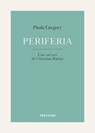 Periferia - Paola Gregory - 9788812009619