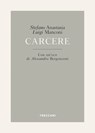 Carcere - Luigi Manconi ; Stefano Anastasia - 9788812009725