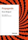 Propaganda - Danis McQuail ; Massimiliano Panarari - 9788812011377