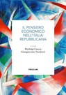 Il pensiero economico nell'Italia repubblicana - Pierluigi Ciocca ; Giangiacomo Nardozzi - 9788812012190