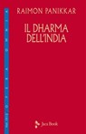 Il Dharma dell'India - Raimon Panikkar - 9788816800434