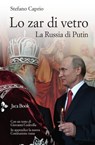 Lo zar di vetro - Stefano Caprio ; Giovanni Codevilla - 9788816802629