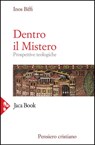 Dentro il Mistero - Inos Biffi - 9788816802704