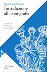 Introduzione all'iconografia - Roelof van Straten - 9788816802780
