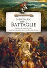 Dizionario delle battaglie - AA. VV. - 9788818034547