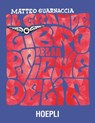 Il grande libro della psichedelia - Matteo Guarnaccia - 9788820382278