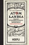 Atomlandia - Jon Butterworth - 9788820386580