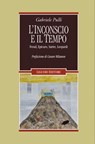 L’inconscio e il tempo - Gabriele Pulli - 9788820768355