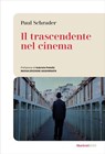 Il trascendente nel cinema - Paul Schrader - 9788821107894