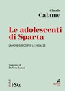 Le adolescenti di Sparta - Claude Calame - 9788821197673