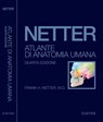 Atlante di anatomia umana - Frank H. Netter - 9788821434198