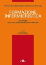 Formazione infermieristica - Molly Sutphen ; Lisa Leonard ; Lisa Day ; Patricia Benner - 9788821439070