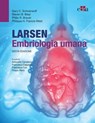Larsen - Embriologia umana - Gary C. Schoenwolf ; Steven B. Bleyl ; Philip R. Brauer ; Philippa H. Francis-West - 9788821454608