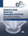 Graftless digital rehabilitation - Francesco Gallo ; Francesco Zingari ; Alessandro R. Bolzoni - 9788821455650