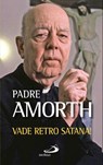 Vade retro Satana! - Gabriele Amorth - 9788821581960