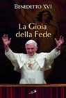 La gioia della fede - Joseph Ratzinger (Benedetto XVI) - 9788821583896