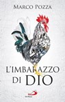 L'imbarazzo di Dio - Marco Pozza - 9788821588402