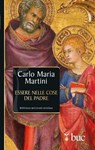 Essere nelle cose del Padre. Il dono della vocazione - Carlo Maria Martini - 9788821588709