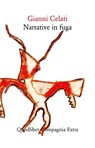 Narrative in fuga - Gianni Celati - 9788822910844