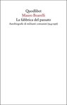 La fabbrica del passato - Mauro Boarelli ; Carlo Ginzburg - 9788822911728