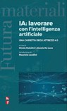 IA: Lavorare con l'Intelligenza Artificiale - AA. VV. - 9788823023406