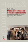 Storia dei sindacati nella società italiana - Carlo Vallauri - 9788823023963