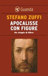 Apocalisse con figure - Stefano Zuffi - 9788823510579