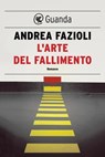 L'arte del fallimento - Andrea Fazioli - 9788823514942
