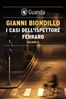 I casi dell'ispettore Ferraro. Volume II - Gianni Biondillo - 9788823518230