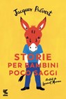 Storie per bambini poco saggi - Jacques Prévert - 9788823526273