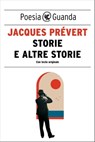 STORIE E ALTRE STORIE - Jacques Prévert - 9788823531338