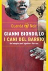 I cani del barrio - Gianni Biondillo - 9788823531550