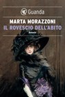Il rovescio dell'abito - Marta Morazzoni - 9788823531611