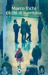 Occhi di bambina - Marco Vichi - 9788823536296