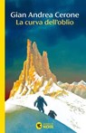 La curva dell'oblio - Gian Andrea Cerone - 9788823536326