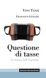 Questione di tasse - Vito Tanzi - 9788823871212