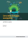 L'era dello sviluppo sostenibile - Jeffrey D. Sachs - 9788823877467