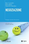 Negoziazione - Roy J. Lewicki ; Bruce Barry ; David M. Saunders ; Leonardo Caporarello - 9788823878006