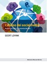 L'abisso dei social media - Geert Lovink - 9788823878808